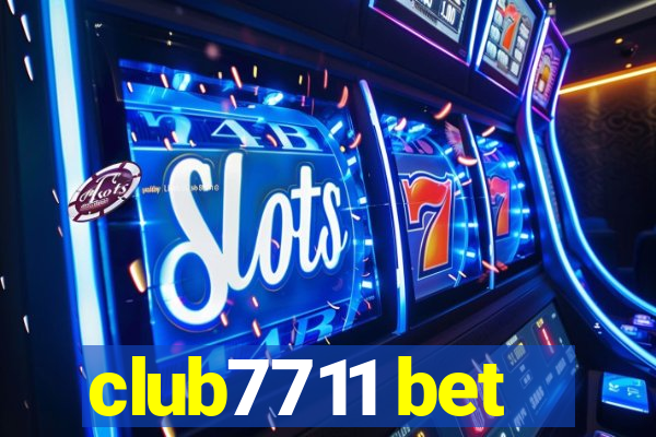 club7711 bet